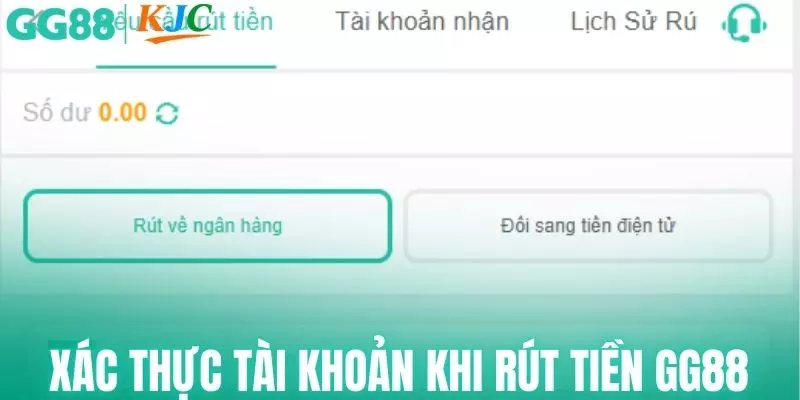 Cần xác thực tài khoản trước khi rút tiền GG88
