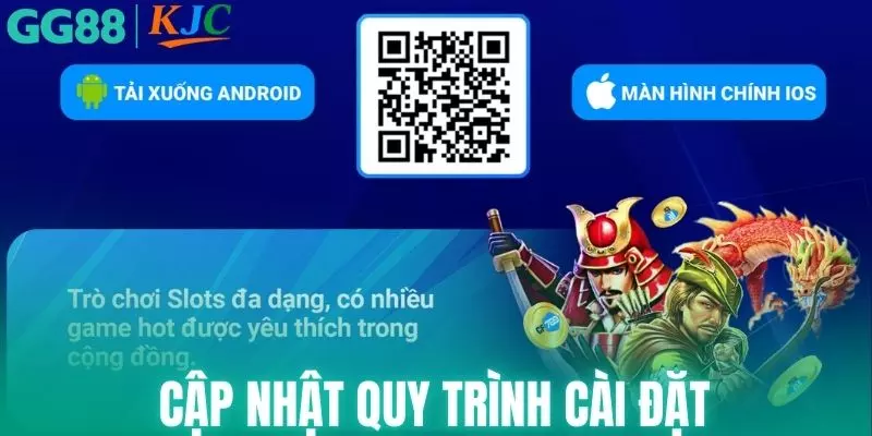 Cập nhật quy trình cài đặt cho IOS và Android đơn giản
