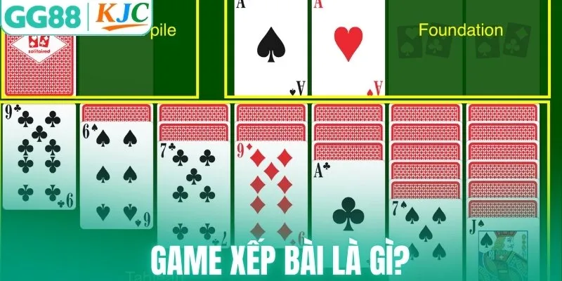 Game xếp bài là gì?