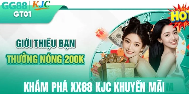 Khám phá XX88 KJC khuyến mãi