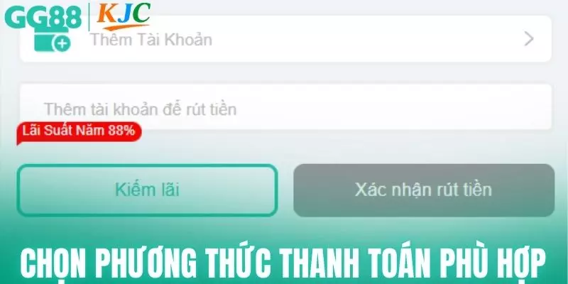 Lưu ý chọn phương thức thanh toán phù hợp