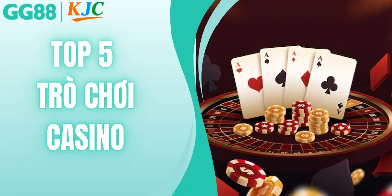 Top 5 Trò Chơi Casino Hot Nhất Tại Nhà Cái GG88 Hiện Nay