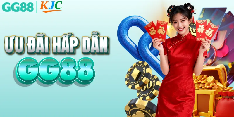 Ưu đãi nhận quà tặng và hoàn trả cao từ GG88